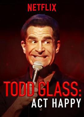 ToddGlassActHappy